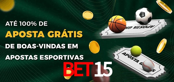 bet15 Ate 100% de Aposta Gratis